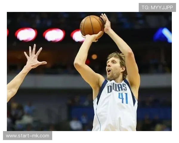 诺维茨基淡出投篮训练，专注新角色转型